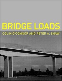 Bridge Loads: A International Perspective