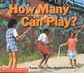 How Many Can Play? (Learning Center Emergent Readers)