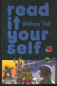 William Tell (Read it Yourself - Level 3)