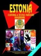 Estonia Clothing & Textile Industry Handbook