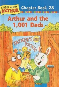 Arthur and the 1,001 Dads (Marc Brown Arthur Chapter Books (Tb))