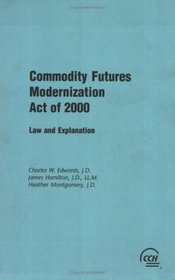 Commodity Futures Modernization Act of 2000: Law and Explanation