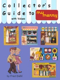 Collector's Guide to My Merry With Values: With Values