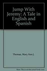 Jump With Jeremy: A Tale in English and Spanish