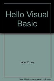 Hello Visual Basic: An introduction to programming with Microsoft Visual Basic 3.0