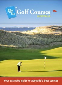 52 of the Best Golf Courses - Australia
