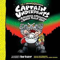 Captain Underpants and the Tyrannical Retaliation of the Turbo Toilet 2000 (Captain Underpants #11) (11)