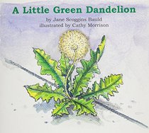 A Little Green Dandelion (Books for Young Learners)