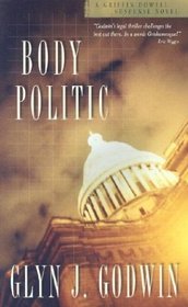 Body Politic (Griffin Dowell, Bk 1)