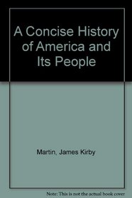 A Concise History of America and Its People