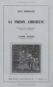 La prison amoureuse (Bibliotheque francaise et romane) (French Edition)