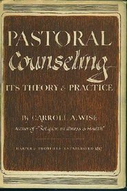 Pastoral Counseling : Its Theory and Practice