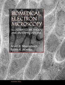 Biomedical Electron Microscopy: Illustrated Methods and Interpretations