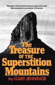 The Treasure of the Superstition Mountains