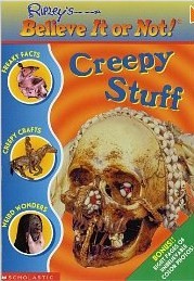 Creepy Stuff (Ripley's Believe It or Not)