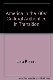 America in the '60s: cultural authorities in transition