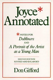 Joyce Annotated: Notes for Dubliners and A Portrait of the Artist as a Young Man