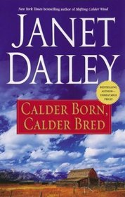 Calder Born, Calder Bred (Calder Saga, Bk 4)