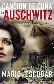Cancin de cuna de Auschwitz (Spanish Edition)
