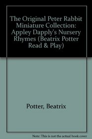 The Original Peter Rabbit Miniature Collection: Appley Dapply's Nursery Rhymes (Beatrix Potter Read & Play)
