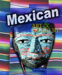 Mexican: Art  Culture (World Art and Culture)