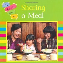 Sharing a Meal (My Family & Me)