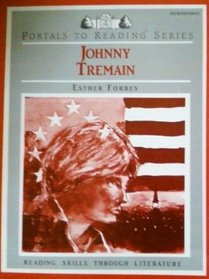 Johnny Tremain: Reproducible activity book (Portals to reading : reading skills through literature)