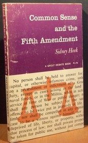 Common Sense and the Fifth Amendment