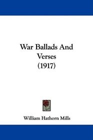 War Ballads And Verses (1917)