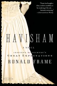 Havisham: A Novel Inspired by Dickens's Great Expectations