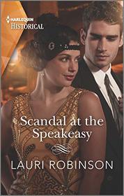 Scandal at the Speakeasy (Twins of the Twenties, Bk 1) (Harlequin Historical, No 1566)