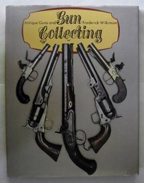 Antique Guns and Gun Collecting