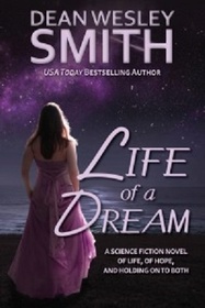 Life of a Dream (Earth Protection League) (Volume 1)
