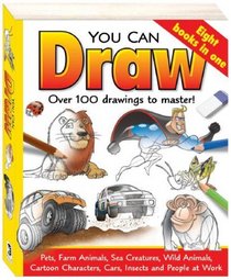 You Can Draw: Over 100 Drawings to Master