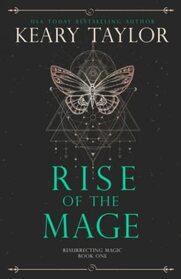 Rise of the Mage (Resurrecting Magic)