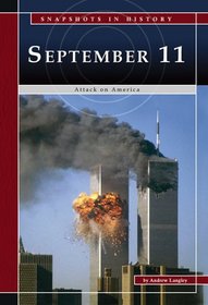 September 11: Attack on America (Snapshots in History) (Snapshots in History)