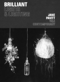 Brilliant: Lights & Lighting (V & A Contemporary)