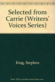 Selected from Carrie (Writers' Voices Series)