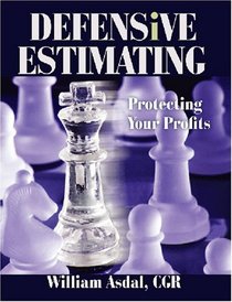 Defensive Estimating: Protecting Your Profit