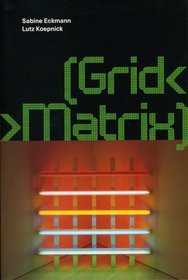 [Grid< >Matrix] (MLKAM-Screen Arts and New Media Aesthetics)