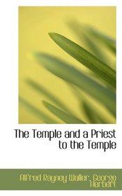 The Temple and a Priest to the Temple