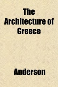 The Architecture of Greece