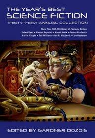 The Year's Best Science Fiction: Thirty-First Annual Collection (aka The Mammoth Book of Best New SF 27)