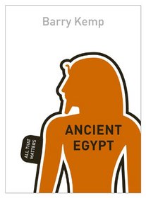Ancient Egypt: All That Matters (Teach Yourself: History & Politics)