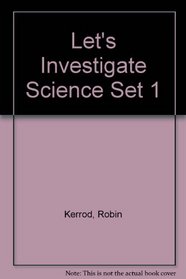 Let's Investigate Science Set 1 (Let's investigate science)