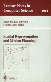 Spatial Representation and Motion Planning (Lecture Notes in Computer Science)