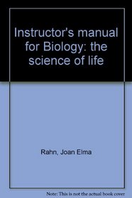 Instructor's manual for Biology: the science of life