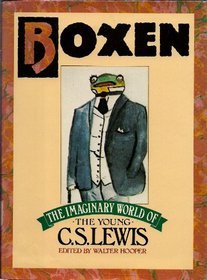 Boxen: The Imaginary World of the Young C.S. Lewis