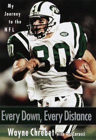 Every Down, Every Distance : My Journey To The NFL