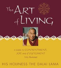 The Art of Living: A Guide to Contentment, Joy and Fulfillment